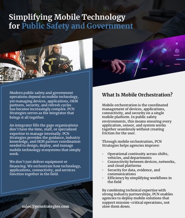simplifying mobile technology Simplifying Mobile Technology for Public Safety and Government - PCN Brochure